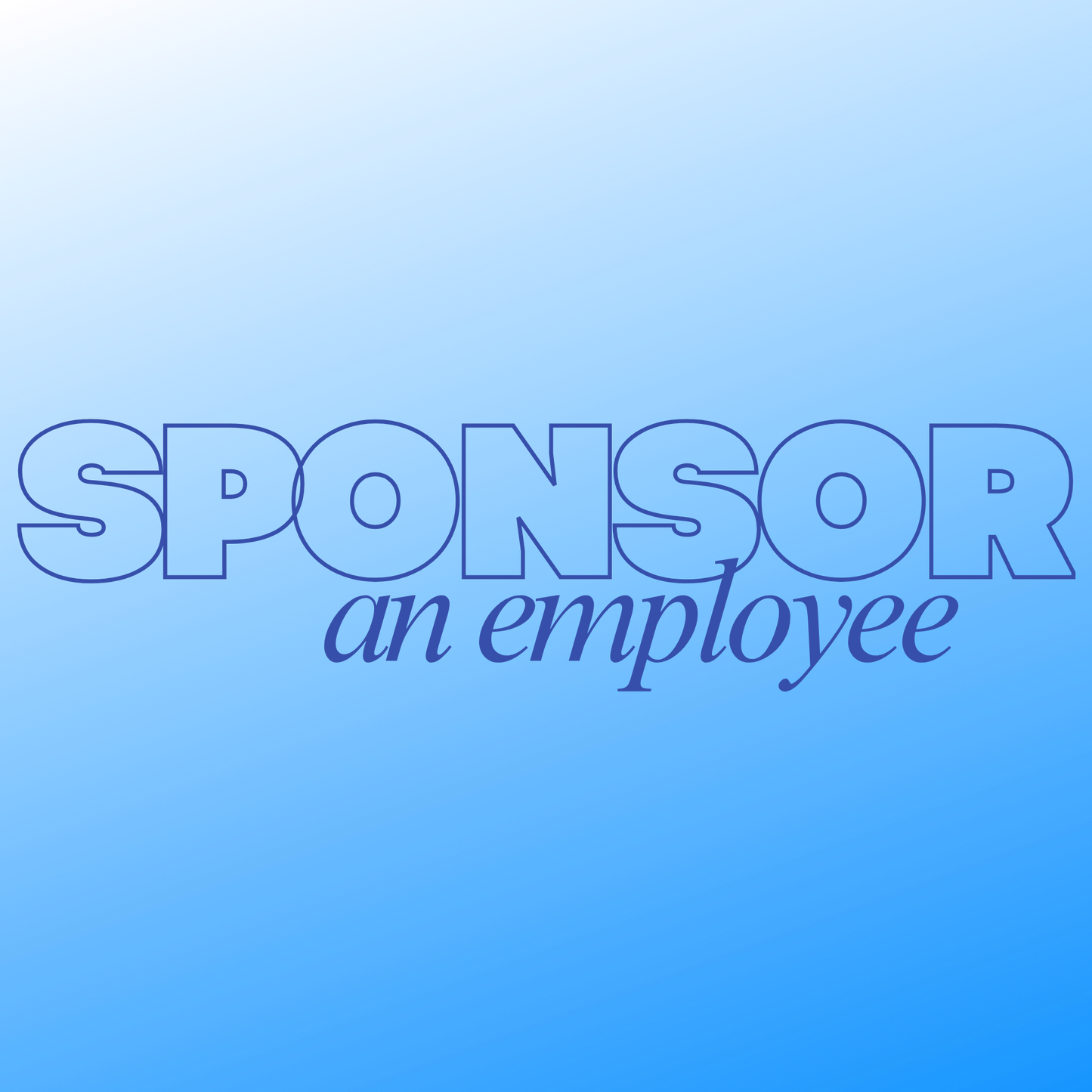SPONSOR AN EMPLOYEE'S UNIFORM