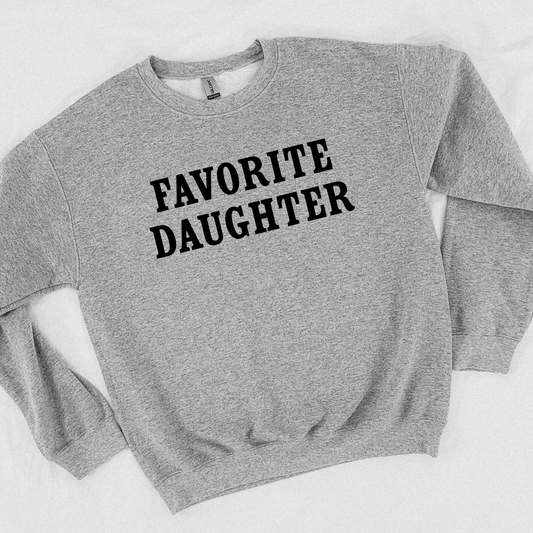 Favorite Daughter - Deal Sweatshirt