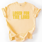 Loser for the Lord The Brand tees