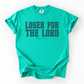 Loser for the Lord The Brand tees